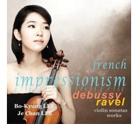 Bo-Kyung Lee - Classic CD, Bo-Kyung Lee - French impressionism - Debussy & Ravel: Violin Works[002kr]