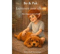 Bo & Puk: Luisteren naar elkaar: Hoe omgaan met je hond (De avonturen van Mie & Ike)