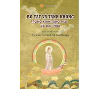 Bồ Tát và Tánh Không trong Kinh Tạng Pali và Đại Thừa: Revival Of The Bhikkhuni Sangha