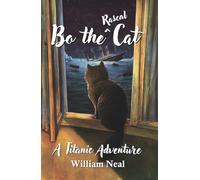Bo the Rascal Cat: A Titanic Adventure