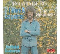 BO WINBERG And The Spotnicks - BO WINBERG And The Spotnicks / If I Were A Carpenter / Jämtländsk Brudmarsch / 1973 / Bildhülle / Polydor # 2121160 / Deutsche Pressung / 7" Vinyl Single Schallplatte