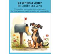 Bo Writes a Letter/Bo Escribe Una Carta: A Bilingual English Spanish Childrens Book About an Adorable Dog Named Bo!