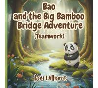 Boa and the Big Bamboo Bridge Adventure (Teamwork): A Sharing and Teamwork Picture Book for Kids Ages 3-7 | Social Emotional Learning Story About ... Skills (Green Mist Forest Values Series)