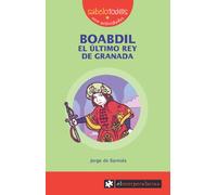 BOABDIL el último rey de Granada: 58 (Sabelotod@s)