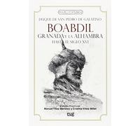 Boabdil. Granada y La Alhambra hasta el siglo XVI (Facsimil): 72 (Archivum)