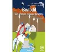 Boabdil y el final del reino de Granada: 16 (Para descubrir a los clásicos)