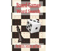 Board Games Word Search Puzzle Book: Word Searches with Easy-to-Read Print about Board Games, Family Fun, Game Time, and more l 6x9 inches, 110 pages ... for Vacation, Holidays and Free Time