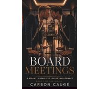 Board Meetings: A Steamy Enemies to Lovers MM Romance (The Rivals)