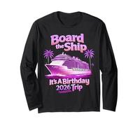 Board The Ship It's A Birthday Trip Party 2026 Cruise Squad Manga Larga