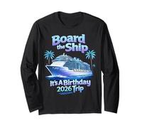 Board The Ship It's A Birthday Trip Party 2026 Cruise Squad Manga Larga