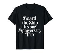 Board The Ship It's Our Anniversary Trip Cruise Couple |- Camiseta gráfica económica, Hombre, Negro, L