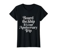 Board The Ship It's Our Anniversary Trip Cruise Couple |- Camiseta gráfica económica, Mujer, Negro, XL