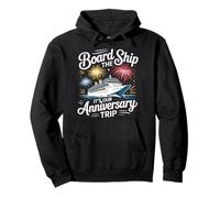 Board The Ship It's Our Anniversary Trip Cruise Couple |- Sudadera con Capucha