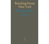 Boarding-House New York: An intimate, humorous tour of landladies, boarders, and city life in the nineteenth century