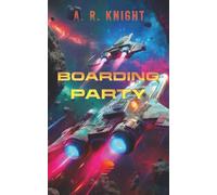 Boarding Party (The Twilight Rangers)