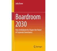 Boardroom 2030: How Ambidexterity Shapes the Future of Corporate Governance