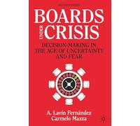 Consejos en crisis: Toma de decisiones en la era de la incertidumbre y el miedo