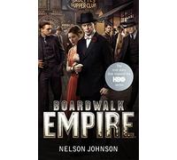 Boardwalk Empire: The Birth, High Times and the Corruption of Atlantic City