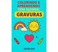 Boas Maneiras - Gravuras (Educando com Amor e Colorindo o Mundo com Alegria)