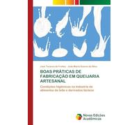 BOAS PRÁTICAS DE FABRICAÇÃO EM QUEIJARIA ARTESANAL: Condições higiênicas na indústria de alimentos de leite e derivados lácteos