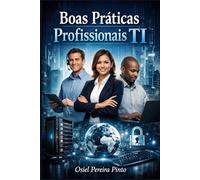 Boas Práticas Profissionais TI
