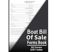 Boat Bill of Sale Forms Book: Boat Bill of Sale Forms Book for Private Sellers & Marine Transactions | Watercraft Ownership Transfer, Buyer Seller ... Payment Record Templates , 8.5 x 11 inches ,