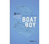 Boat Boy: The Scout Story of Passion, Perseverance, and Purpose