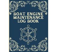 Boat Engine Maintenance Log Book