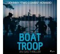 Boat Troop: An Sas Thriller (audiolibro)