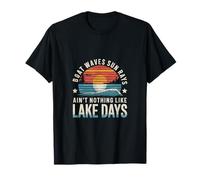 Boat Waves Sun Rays Ain't Nothing Like Lake Days |--- Camiseta