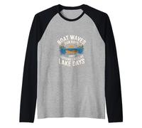 Boat Waves Sun Rays Ain't Nothing Like Lake Days ------ Camiseta Manga Raglan