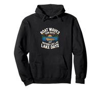 Boat Waves Sun Rays Ain't Nothing Like Lake Days ------ Sudadera con Capucha