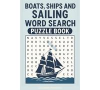 Boat Word Search Puzzle Book: Boat, Ships and Sailing Word Search | Boating Word Search | Easy to Read | 55 Puzzles 6x9 inches, 110 pages