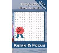 Boating, Sailing Word Search Puzzle Book: Word Searches with Easy to Read Print about Boating, Sailing and More | 6x9 inches, 110 pages | 50+ Puzzles ... Gift for Vacations, Holidays and Free Times