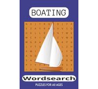 Boating Word Search Puzzle Book: Word Searches with Easy to Read Print about Boating, Yachting, Maritime and More / 6x9 inches, 110 pages / 50+ Puzzles - Gift for Vacations, Holidays and Free Times!