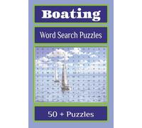 Boating Word Search Puzzles: Word Searches with Easy to Read Print about Boating, Types of Boats, and waterways in the world / 6x9 inches, 110 pages / ... for Vacations, Holidays, and Leisure Time