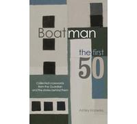 Boatman - The First 50: Collected Crosswords from the Guardian and the Stories Behind Them
