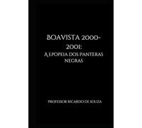 Boavista 2000-2001: A Epopeia dos Panteras Negras