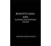 Boavista 2000-2001: A Epopeia dos Panteras Negras