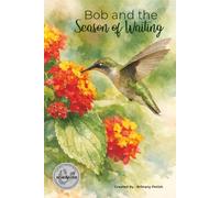 Bob and the Season of Waiting