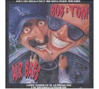 Bob and Tom - Air Bags