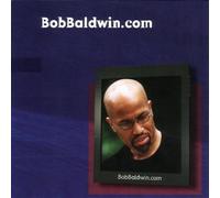 Bob Baldwin - Bob Baldwin.Com