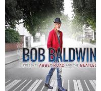 Bob Baldwin Presents Abbey Road and the Beatles [Vinilo]