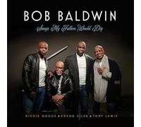 Bob Baldwin - Songs My Father Would Dig