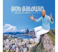 Bob Baldwin - The Brazilian-American Soundtrack