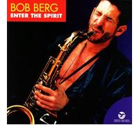 Bob Berg - Enter the Spirit