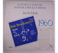 BOB BROOKMEYER - jazz is a kick