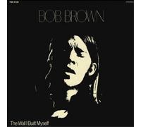 Bob Brown – The Wall I Built Myself – Vinilo 12" (Importación USA)