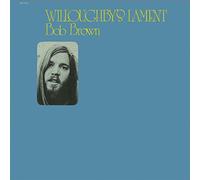 Bob Brown - Willoughbys Lament [VINYL] [Vinilo]