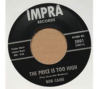 Bob Caine - Crazy About You Baby b-w The Price is Too High 7inch, 45rpm